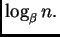 $\displaystyle \log_\beta{}n.$