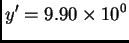 $\displaystyle y' = 9.90\times{}10^0$