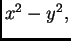 $ x^2-y^2,$