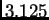 $ 3.125$