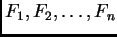 $ F_1,F_2,\ldots,F_n$