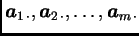 $ \boldsymbol{a}_{1\,\cdot}, \boldsymbol{a}_{2\,\cdot}, \ldots, \boldsymbol{a}_{m\,\cdot}$