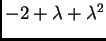 $ -2+\lambda+\lambda^2$