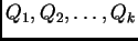 $ Q_1,Q_2,\ldots,Q_k$