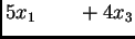 $\displaystyle 5x_1\qquad + 4x_3$