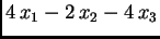 $\displaystyle 4\,x_1-2\,x_2-4\,x_3$