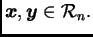 $ \boldsymbol{x},\boldsymbol{y}\in{\cal R}_{n}.$