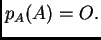 $\displaystyle p_A(A) = O.$