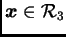 $ \boldsymbol{x}\in {\cal R}_{3}$