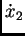 $\displaystyle \dot{x}_2$