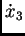 $\displaystyle \dot{x}_3$