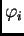 $ \varphi_i$
