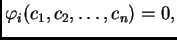 $ \varphi_i(c_1,c_2, \ldots, c_n)=0,$
