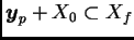 $ \boldsymbol{y}_p+X_0\subset X_f$