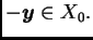 $ -\boldsymbol{y}\in X_0.$