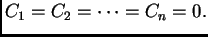 $ C_1=C_2=\cdots =C_n=0.$