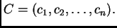 $ C=(c_1,c_2,\ldots,c_n).$
