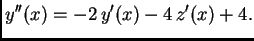 $\displaystyle y''(x)=-2\,y'(x)-4\,z'(x)+4.$