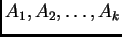 $ A_1,A_2,\ldots,A_k$