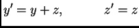$\displaystyle y'=y+z ,\hspace{.5in} z'=z$