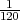 -1-
120