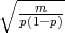 ∘ ------
   p(m1-p)