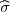 ^σ