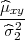^μxy-
 ^σ22