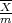--
X-
m