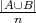 |A∪B |
-n---