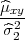 ^μxy
--2-
^σ 2