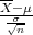 --
X-σμ-
√n-