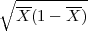 ∘ ---------
  --    --
  X (1- X )