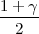1+--γ
  2