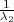 -1
λ2