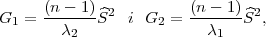 G1 =  (n---1)^S2 i  G2 = (n---1)^S2,
        λ2                λ1
