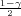 1-γ-
 2