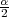 α-
2