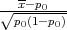 ---x--p0---
√p0-(1-p0)