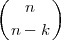 (      )
   n
  n- k