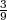 3
9