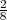 2
8