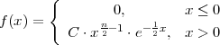        {
f(x) =        n 0,   1    x ≤ 0
          C ⋅x2-1 ⋅e-2x,  x > 0
