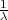 -1
λ