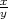 x
y