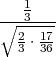 ---13---
∘ 2--17
  3 ⋅36