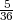 5-
36