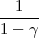 -1---
1- γ