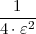 --1--
4 ⋅ε2
